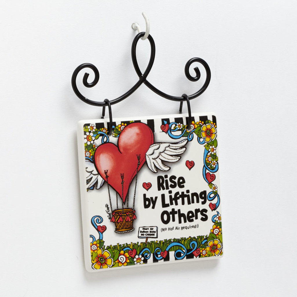 Rise by Lifting Others Plaque